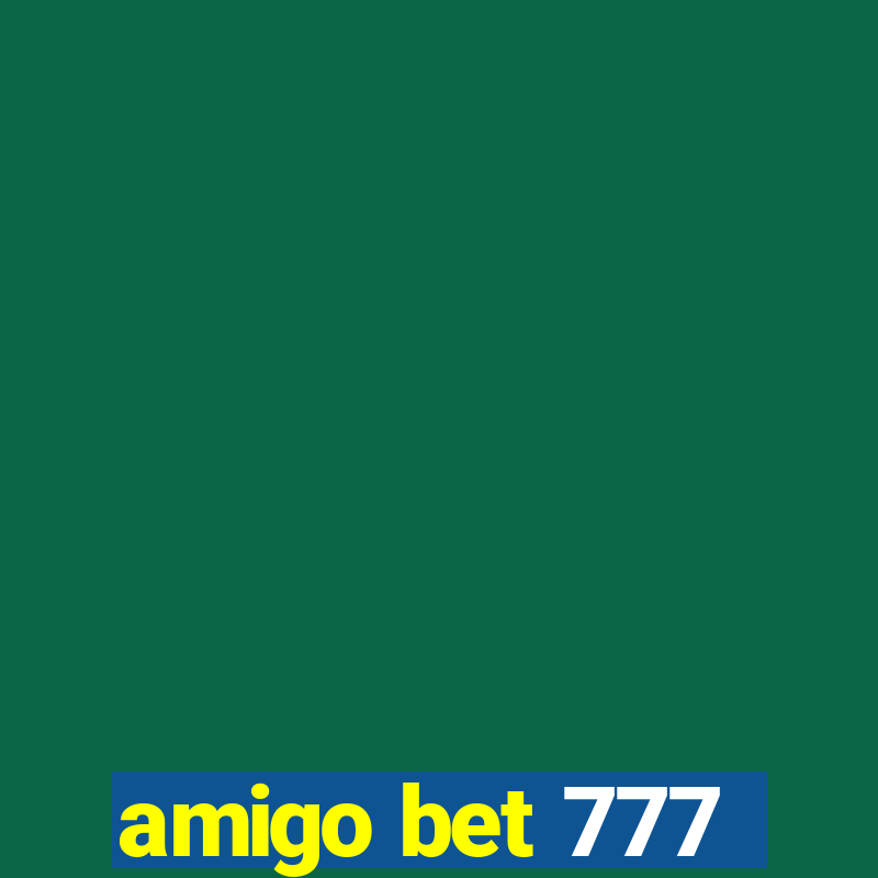 amigo bet 777